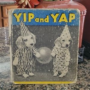 YIP AND YAP Children's Book - 1936 1ST Edition